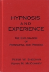 HYPNOSIS & EXPERIENCE: The Exploration of Phenomena & Process